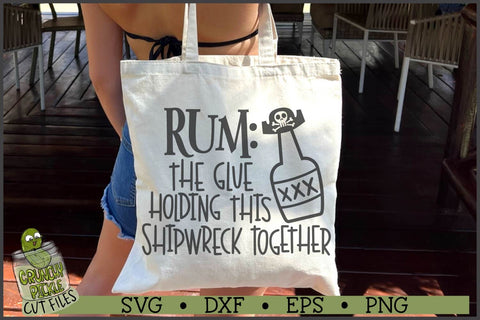Rum The Glue Holding This Shipwreck Together Pirate SVG File SVG Crunchy Pickle 