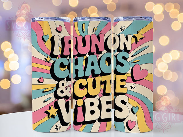 Run On Chaos 20oz Tumbler, Cute Vibes Tumbler, Funny Quote Wrap, Humor PNG Design, Sublimation Design, 20oz Tumbler Wrap, Comedic Cup Design Sublimation SvggirlplusArt 