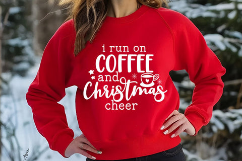Run on Coffee and Christmas Cheer SVG I Christmas Shirt SVG SVG Happy Printables Club 