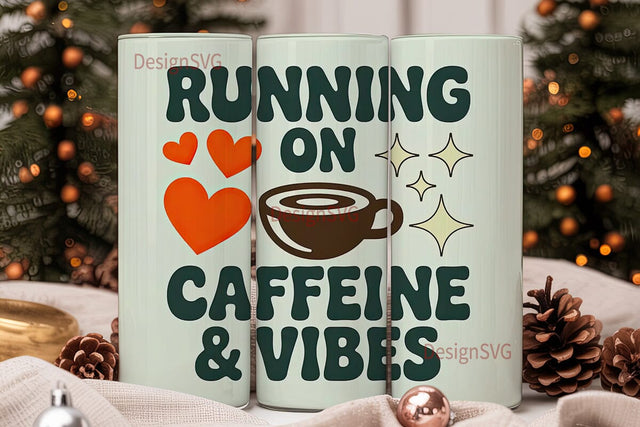Running On Caffeine Tumbler Wrap Sublimation DesignSVG 