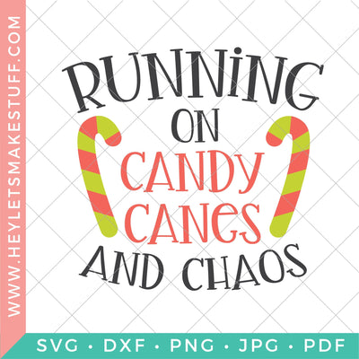Running on Candy Canes and Chaos SVG Hey Let's Make Stuff 