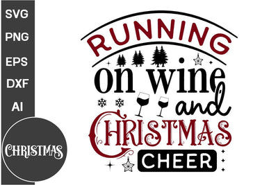 Running On Wine And Christmas Cheer Round Sign SVG Design,Farmhouse Christmas Round Sign SVG Design, Christmas SVG Design, SVGs, Food & Drink, Print & Cut, Quotes and Sayings SVG DesignPlante 503 