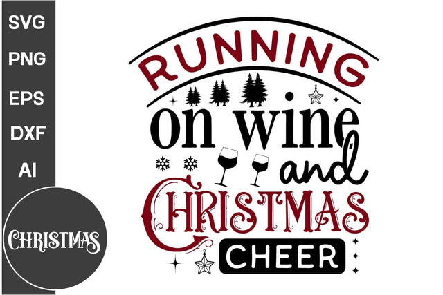 Running On Wine And Christmas Cheer Round Sign SVG Design,Farmhouse Christmas Round Sign SVG Design, Christmas SVG Design, SVGs, Food & Drink, Print & Cut, Quotes and Sayings SVG DesignPlante 503 