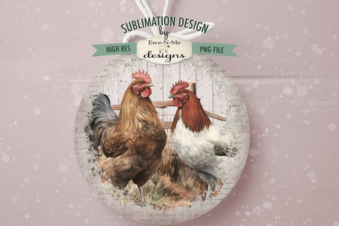 Rustic Chickens Round Sublimation Design Sublimation Ewe-N-Me Designs 