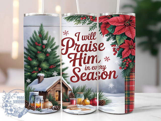 Rustic Christian Christmas Tumbler, Praise Him Every Season Wrap, Faith Holiday Sublimation Design, Religious Christmas Cup, 20Oz Skinny Tumbler Wrap, Inspirational Holiday Mug, Rustic Faith Design Sublimation ToriDesigns 