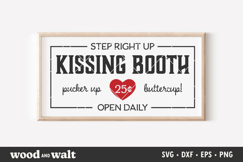 Rustic Kissing Booth SVG | Valentine's Day PNG SVG Wood And Walt 