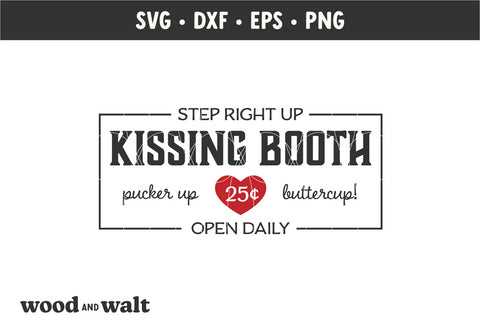 Rustic Kissing Booth SVG | Valentine's Day PNG SVG Wood And Walt 