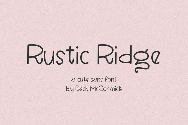 Rustic Ridge Sans Font Beck McCormick 