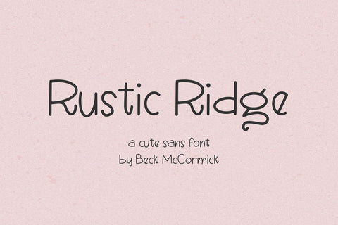 Rustic Ridge Sans Font Beck McCormick 