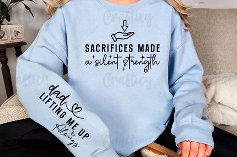 Sacrifices made a silent strength Sleeve SVG Design SVG Designangry 
