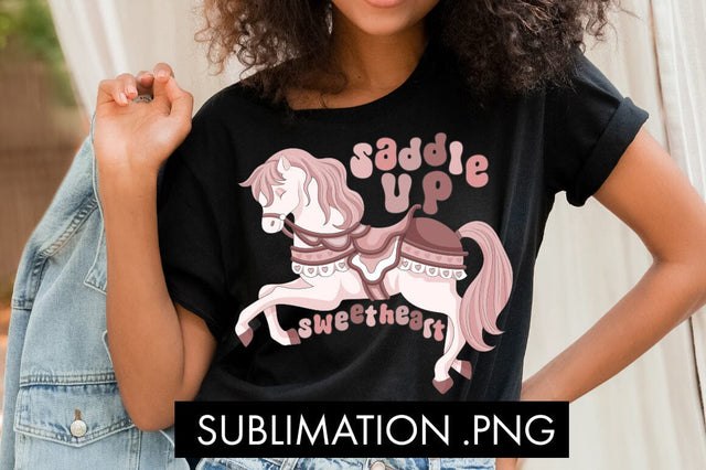 Saddle Up Sweetheart PNG Sublimation Sublimation Freeling Design House 