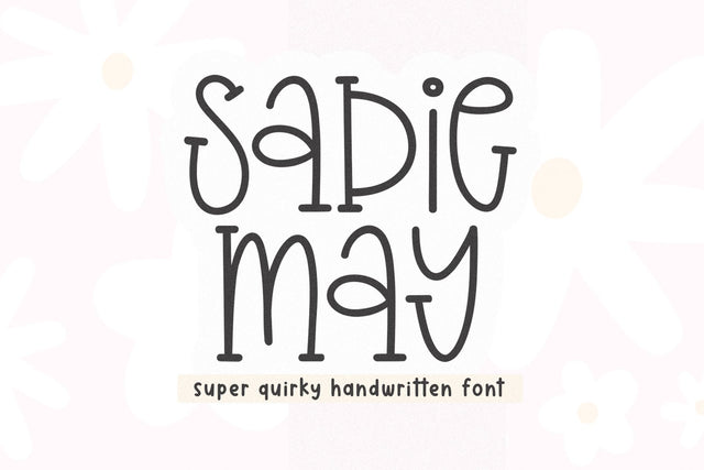 Sadie May - Cute Quirky Font Font KA Designs 