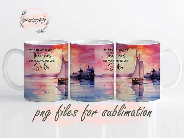 Sailboat Mug Wrap, We Can Not Direct The Winds Mug Wrap Design, Instant Digital Design Download Mug Wrap Design, Mug Design PNG Sublimation PrintingLife 