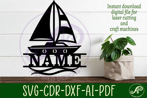 Sailing boat name sign svg laser cut file SVG APInspireddesigns 