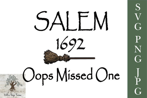 Salem 1692 Oops Missed One JPG, PNG, and SVG Digital Download SVG Willow Paige Farms 