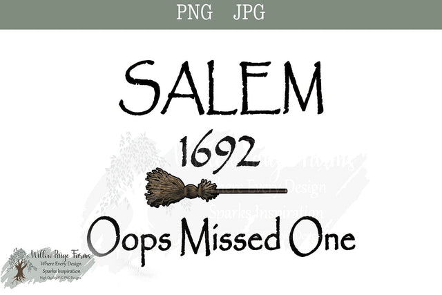 Salem 1692 Oops Missed One JPG, PNG, and SVG Digital Download SVG Willow Paige Farms 