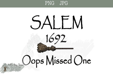 Salem 1692 Oops Missed One JPG, PNG, and SVG Digital Download SVG Willow Paige Farms 