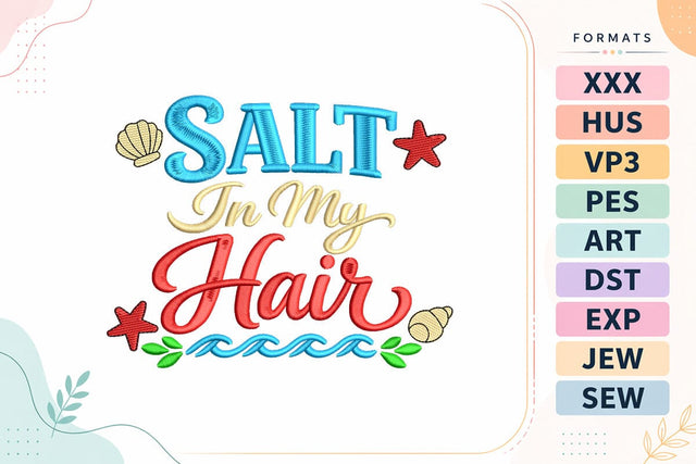 Salt In My Hair Summer Quote Embroidery Design | Beach Saying Embroidery/Applique DESIGNS sg embroidery 
