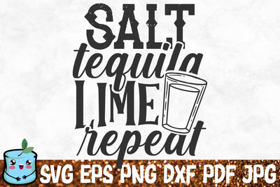 Salt Tequila Lime Repeat SVG MintyMarshmallows 
