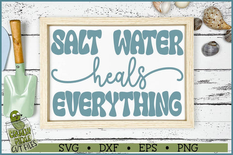Salt Water Heals Everything SVG File SVG Crunchy Pickle 