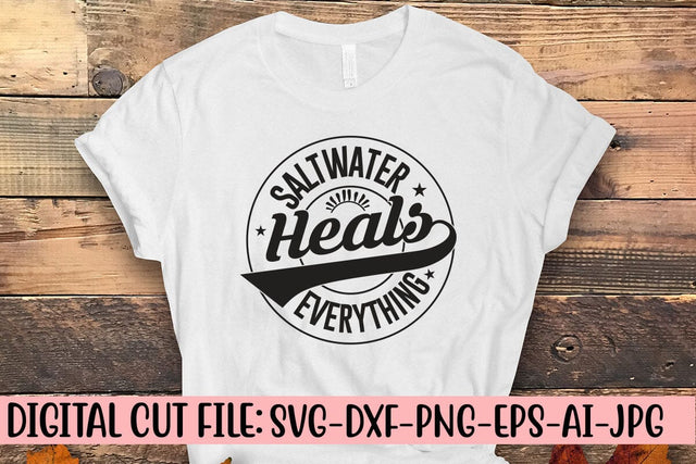Saltwater Heals Everything SVG Cut File SVG Syaman 