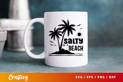 Salty as a beach SVG Design SVG Designangry 