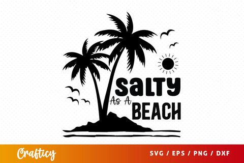Salty as a beach SVG Design SVG Designangry 