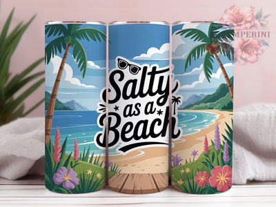 Salty As A Beach Tropical 20oz Tumbler, Tropical Beach Tumbler, Summer Quote Wrap, 20oz Skinny Tumbler, Beach Sublimation, White Text PNG, Coastal Vibes Design, Funny Summer Art, Ocean Scene Graphic Sublimation Li Zamperini 