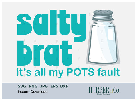 Salty Brat, Funny, POTS, SVG, Png, Dxf SVG HarperNCo 