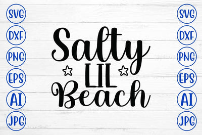 Salty Lil Beach SVG Cut File SVG Syaman 