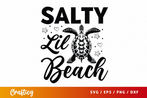 Salty Lil Beach SVG Design SVG Designangry 
