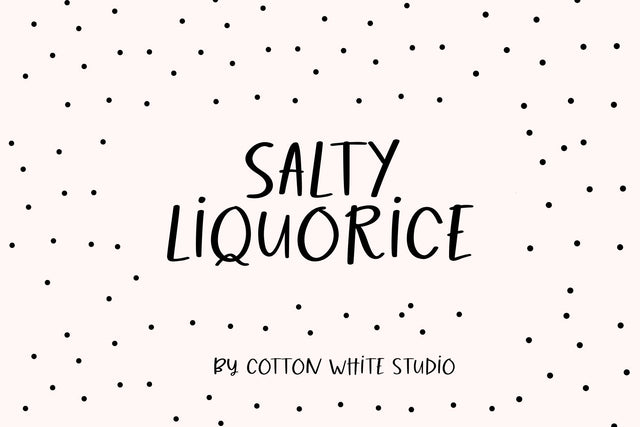 Salty Liquorice Font Font Cotton White Studio 