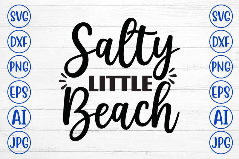 Salty Little Beach SVG Cut File SVG Syaman 