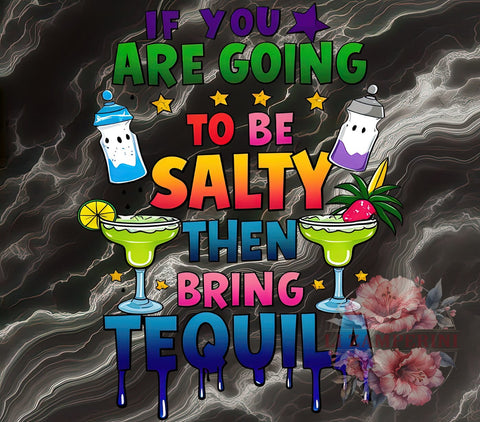 Salty Tequila PNG, Funny Quote Art, Digital Download, Sublimation Design, Drinking Humor, Party Decor, Cocktail Graphics, Humorous Printables Sublimation Li Zamperini 