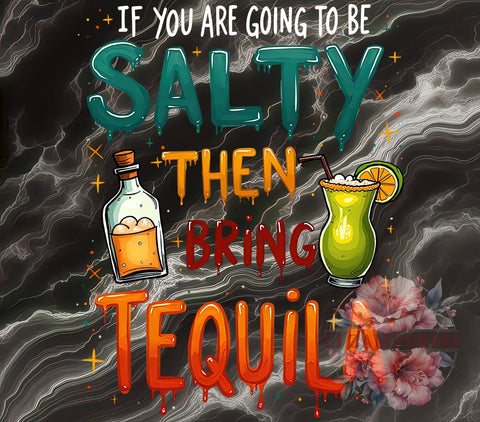 Salty Tequila PNG, Funny Quote Art, Digital Download, Sublimation Design, Drinking Humor, Party Decor, Cocktail Graphics, Humorous Printables Sublimation Li Zamperini 