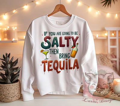 Salty Tequila PNG, Funny Quote, Sublimation Design, Digital Download, Party Decor, Cocktail Lover, Humor Graphic, Drinking Gift Sublimation Lara' s Designs 