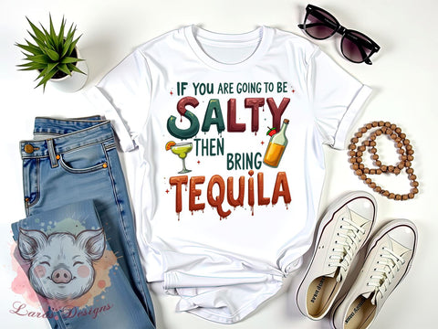 Salty Tequila PNG, Funny Quote, Sublimation Design, Digital Download, Party Decor, Cocktail Lover, Humor Graphic, Drinking Gift Sublimation Lara' s Designs 