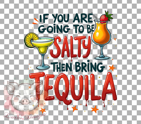 Salty Tequila PNG, Funny Quote, Sublimation Design, Digital Download, Party Decor, Cocktail Lover, Humor Graphic, Drinking Gift Sublimation Lara' s Designs 