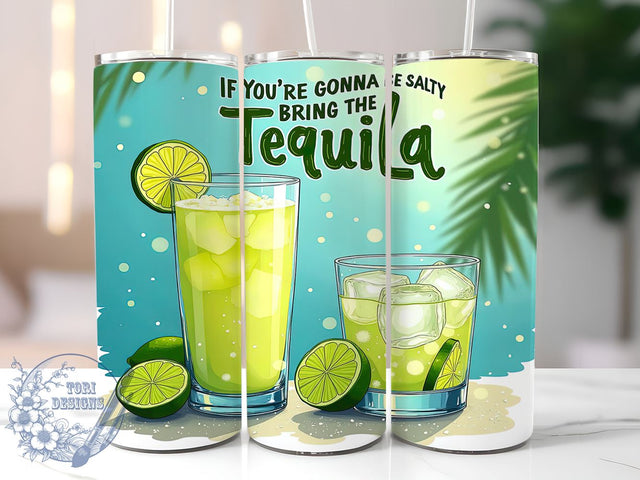 Salty Tumbler, Bring the Tequila, Funny Tumbler Wrap, 20oz Sublimation, Digital Download, Sarcastic Gift, Unique Drinkware Sublimation ToriDesigns 