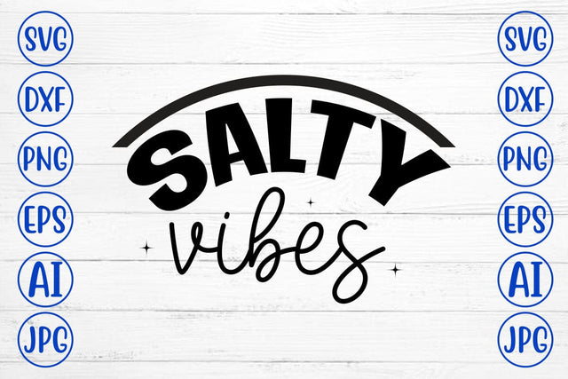 Salty Vibes SVG Syaman 
