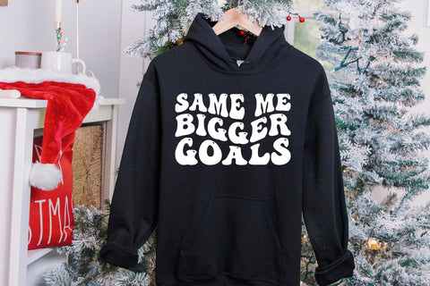 Same Me Bigger Goals | New Year SVG SVG CraftLabSVG 