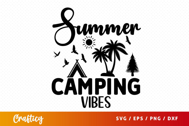 Sammer camping vibes svg Design SVG Designangry 