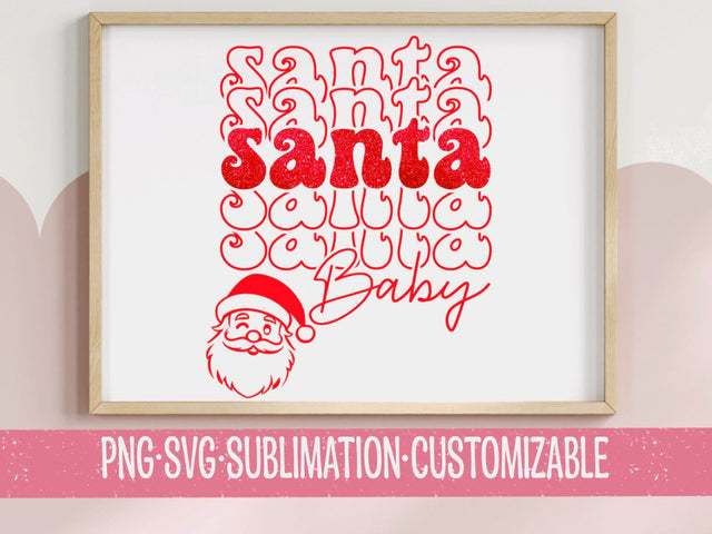 Santa Baby - Holiday Santa Colorful SVG PNG | Cutesy Graphic | Festive Clipart | Digital Download | Retro Christmas SVG YaySportsandSuch 