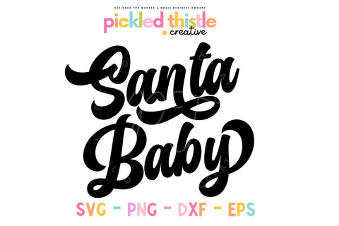 Santa Baby Retro SVG - Christmas SVG Sublimation Pickled Thistle Creative 