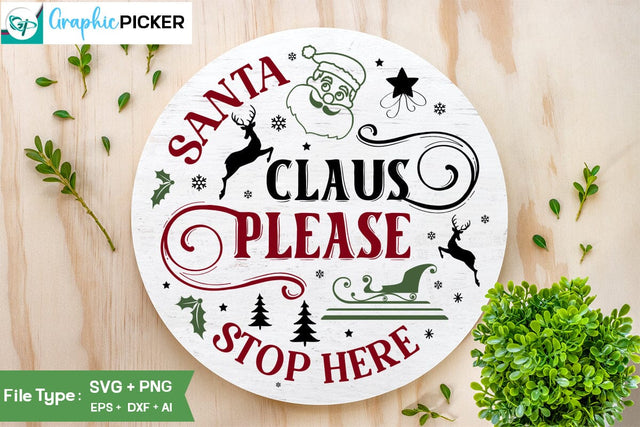 Santa Claus Please Stop Here Round Sign SVG Design, Christmas SVG Design, Christian Round Ornaments, Nativity Christmas SVG Design, SVGs,Quotes and Sayings,Food & Drink,On Sale, Print & Cut SVG DesignPlante 503 
