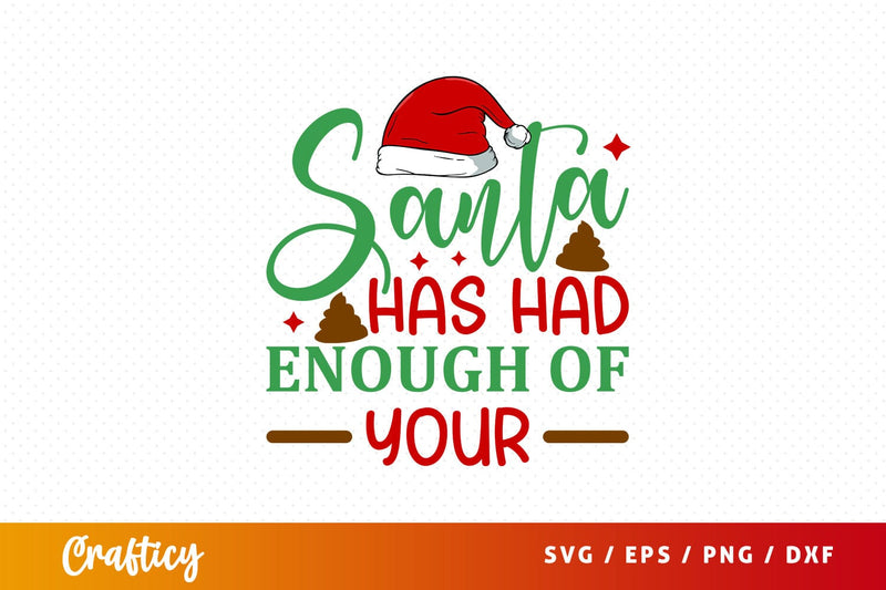 Santa has had enough of your Svg Design SVG Designangry 