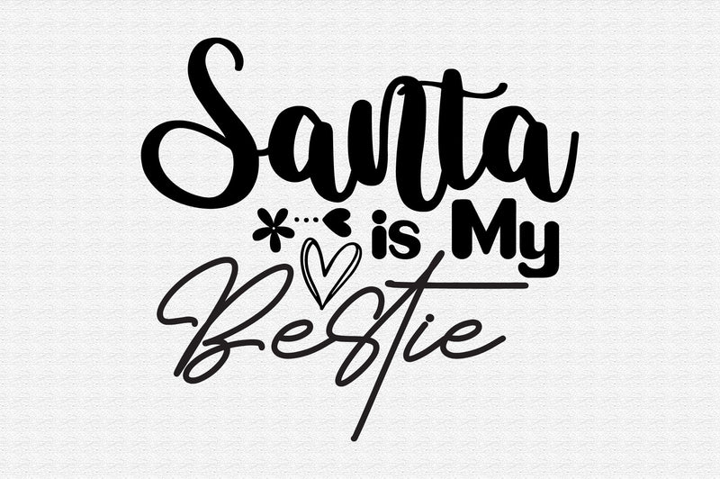 Santa is My Bestie SVG orpitasn 