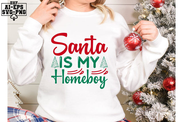 Santa Is My Homeboy Svg Cut Files Creative Art SVG CraftlabSvg55 
