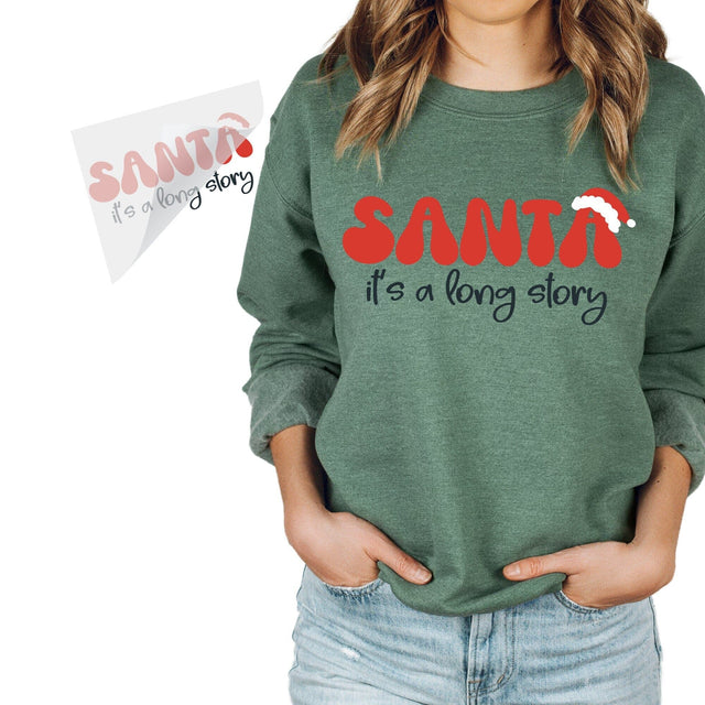 Santa It's A Long Story DTF Transfer Physical So Fontsy T-Shirt Iron-On Transfer Shop 6x6