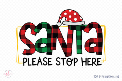 Santa Please Stop Here, Christmas PNG Sublimation Sublimation CraftLabSVG 